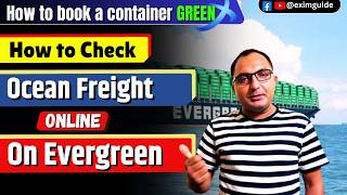 How to check Ocean Freight on Evergreen  GreenX  Evergreen Lines Digital Booking Platform [upl. by Sally642]