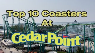 Top 10 Roller Coasters At Cedar Point [upl. by Moht]