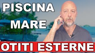 Otite esterna mare e piscina [upl. by Graaf]