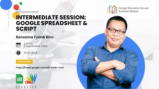 PAGI GEG Sulawesi Selatan  Intermediate Session  Google Spreadsheet dan Google AppScript [upl. by Akinna]