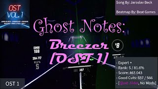 Ghost Notes Breezer OST 1  S Rank [upl. by Eppie455]