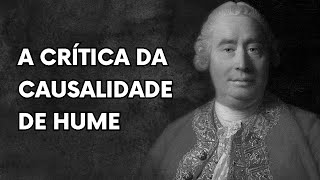 A crítica da causalidade de David Hume Filosofia [upl. by Lothair]