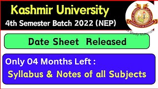 4th Semester Batch 2022 Kashmir University  Notes and Syllabus of all Subjects Datesheet Released [upl. by Otir989]