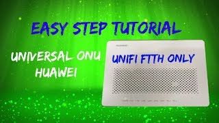 how to configure universal onu huawei [upl. by Khichabia]