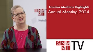 Top Nuclear Medicine Highlights from the SNMMI Annual Meeting 2024 [upl. by Lucretia]