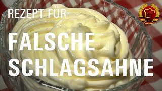 Keine Sahne im Haus Falsche Schlagsahne einfach selber machen mit altem DDR Rezept [upl. by Dulcine785]