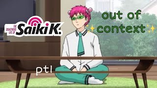 Saiki K out of context  drowning in inch deep water isn’t easy [upl. by Olgnaed]