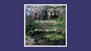 Metronomy  Small World Full Album [upl. by Kevan]