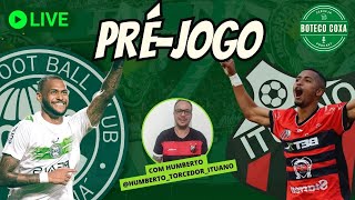 PRÉJOGO ITUANO X CORITIBA  COM humbertotorcedorituano [upl. by Rosenblatt]