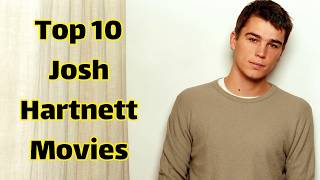 Best Josh Hartnett Movies  Top 10 Josh Hartnett [upl. by Hazelton]