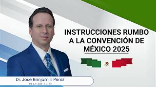 Instructions for the 2025 Mexico Convention Dr Jose Benjamin Perez [upl. by Allekram]