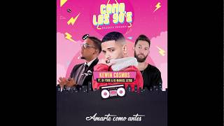 Kewin Cosmos  Como Los 90s ft Dj York amp Dj Manuel Citro  Bachata Version 2019 [upl. by Newcomb549]