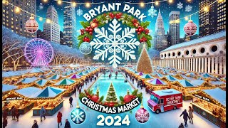 🎄 Bryant Park Christmas Market 2024  4K Winter Wonderland Walk ❄️ [upl. by Htenaj421]