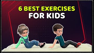 THE 6 BEST HOME EXERCISES FOR KIDS [upl. by Auohs207]