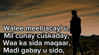 Waan maaganee Axmed Gacayte yuusuf  HD lyrics [upl. by Naesar]