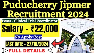 Puducherry Jipmer recruitment 2024 in tamil  Jipmer Job Vacancy  clinical trial coordinator post✅️ [upl. by Nadda740]