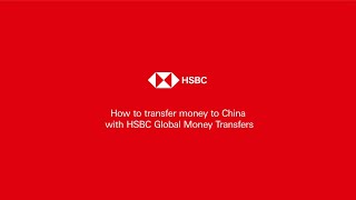 How to send money to China with HSBC Global Money Transfers [upl. by Alina]