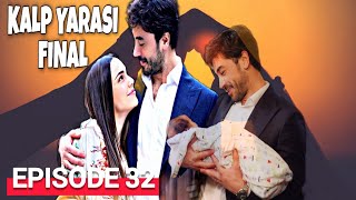 Kalp Yarasi Episode 32 English Subtitles  FINAL [upl. by Adaurd587]