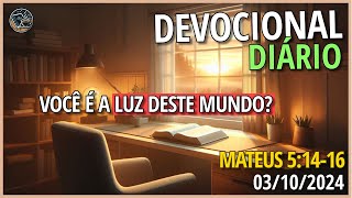 Como Ser Luz no Mundo  Mateus 51416  Devocional Diário [upl. by Ahsineb323]