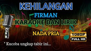 FIRMAN  KEHILANGAN  KARAOKE NADA PRIA TEGUHMUSIK23 [upl. by Ikeda]