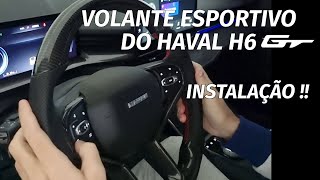 INSTALANDO O VOLANTE ESPORTIVO DO HAVAL H6 GT [upl. by Eirased]