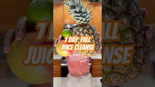 Let’s Do a Fall 7Day Juice Cleanse pineapple juicecleanse juicerecipe juice [upl. by Thorr592]