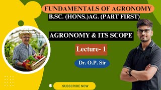 Agronomy Meaning and Its Scope II Fundamentals of Agronomy II BSc Ag First Sem II BY Dr OP Sir [upl. by Dinsdale]