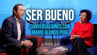 La verdadera BONDAD vs el BUENISMO  Conversaciones con Mario Alonso Puig [upl. by Nichole]