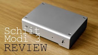 Schiit Modi 3 review [upl. by Barolet]