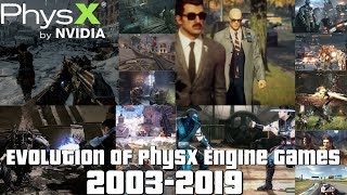 Evolution of PhysX Engine Games 20032019 [upl. by Yaffit]