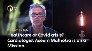 Healthcare or Covid crisis Cardiologist Aseem Malhotra is on a Mission [upl. by Issac]