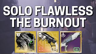 wild west meta yeehaw  Solo Flawless The Burnout Destiny 2 [upl. by Constancy]