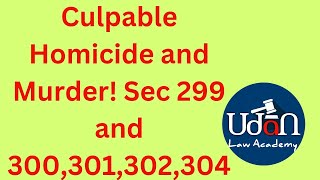 Culpable Homicide and Murder sec 299 and 300apo upapo [upl. by Bois]