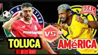 Toluca vs América En Vivo Cuartos de Final Liga MX [upl. by Sherm]