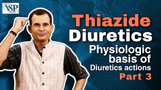 Physiologic basis of Diuretics action  Part 3 Thiazide diuretics  PHYSIOLOGY  MBBS [upl. by Arahc14]