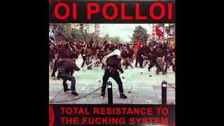 Oi Polloi ‎– Total Resistance To The Fucking System Full compilation 2006 [upl. by Ardnnek252]