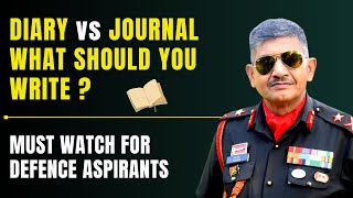 Diary Writing vs Journaling What Should You Choose Must Watch For Aspirants  Maj Gen Yash Mor [upl. by Ekrub]