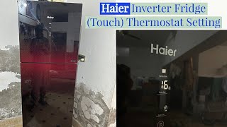 Haier Inverter Refrigerator Thermostat Temperature Setting  Haier Fridge Touch Thermostat [upl. by Nnylatsyrc837]