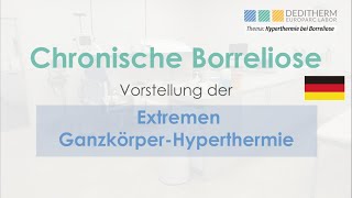 Chronische Borreliose  Therapie mithilfe der GanzkörperHyperthermie [upl. by Lotta395]