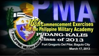 108th Commencement Exercises of the PMA Pudang Kalis Class of 2013 [upl. by Gilbye401]