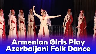 Armenian Girls Dancing Azerbaijani Folk Dance quotUzundaraquot [upl. by Ardeahp]