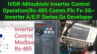 IVDRMitsubishi Inverter Control OperationRs485 CommPlc Fx3G Inverter AEF SeriesGx Developer [upl. by Fisk707]