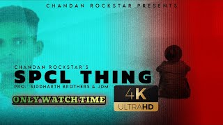 NEW RAP SONG 2024 SPCL THING OFFICIAL MUSIC VIDEO  CHANDAN ROCKSTAR LESTES DESHI HIP HOP RAP [upl. by Junia]