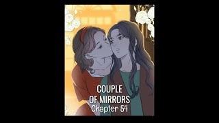 COUPLE OF MIRRORS Manhwa Chapter 54 coupleofmirrors youyi yanwei yanweiwei gl girlslove [upl. by Ahtekahs]