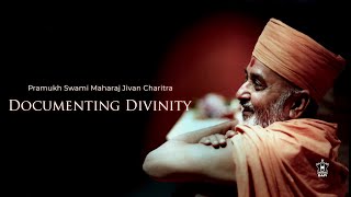 Pramukh Swami Maharaj Jivan Charitra Documenting Divinity [upl. by Alohcin967]