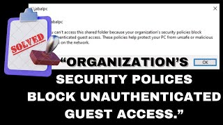 You Cant Access This Shared Folder Because Your Organizations Security Policies Block youtube [upl. by Angelia]