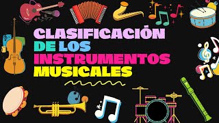 Clasificación De Los Instrumentos  Completa y Detallada [upl. by Ydnih]