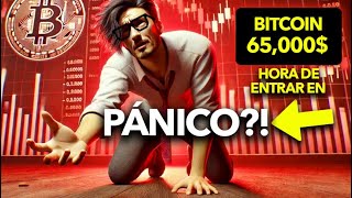 BITCOIN 65000 ¿Es HORA de Entrar en PÁNICO [upl. by Saenihp]