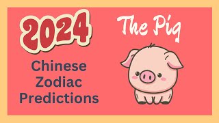 🐷 Pig 2024 Chinese Zodiac Predictions  Chinese Horoscope [upl. by Itsuj465]