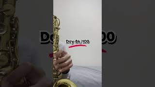 Learning the Alto Saxophone Day 84100 [upl. by Nitsuj876]